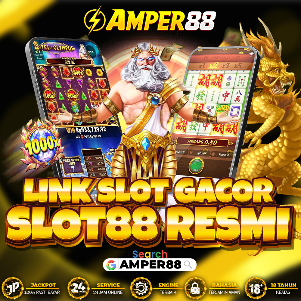 AMPER88 © Situs Judi Slot88 Gacor Resmi Slot 88 Terpercaya
